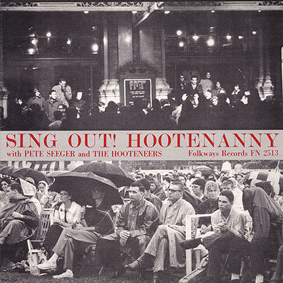 Sing Out!: Hootenanny with Pete Seeger and the Hooteneers Album Cover